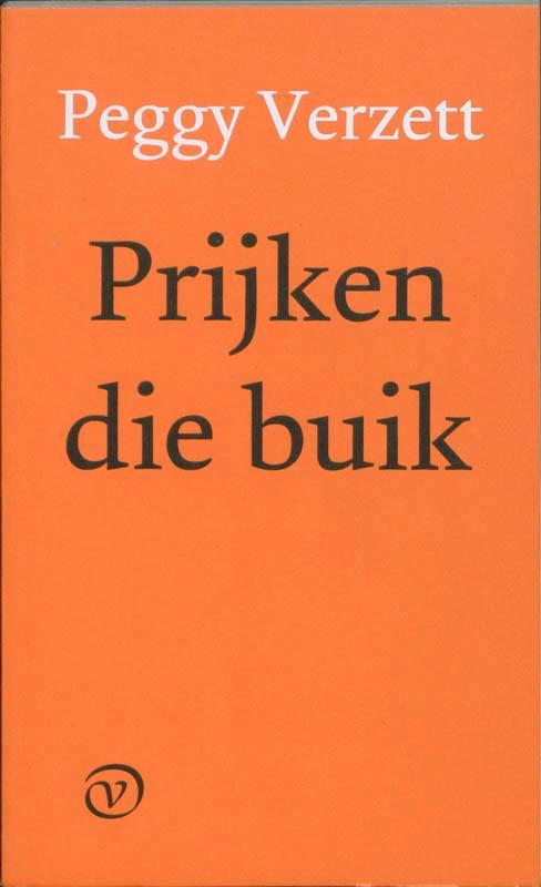 Prijken die buik 9789028240568 P. Verzett, Boeken, Gedichten en Poëzie, Zo goed als nieuw, Verzenden