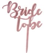 Bride to Be taart topper goud, zilver of rosé goud, Hobby en Vrije tijd, Taarten en Cupcakes maken, Verzenden, Nieuw, Taarten of Cupcakes