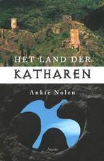 Het land der katharen 9789059117747 A. Nolen, Verzenden, Zo goed als nieuw, A. Nolen