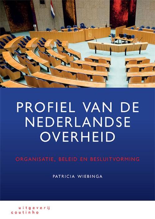 Profiel van de Nederlandse overheid 9789046907313, Boeken, Studieboeken en Cursussen, Zo goed als nieuw, Verzenden