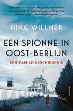 Een spionne in Oost-Berlijn 9789045041391 Nina Willner, Verzenden, Zo goed als nieuw, Nina Willner