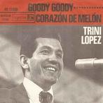 vinyl single 7 inch - Trini Lopez - Goody Goody, Cd's en Dvd's, Vinyl Singles, Zo goed als nieuw, Verzenden