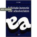 Sollicitatie-instructie voor schoolverlaters / Effectieve, Verzenden, Gelezen, H.J. Boef