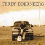 cd - Ferdy Doernberg - ...Till I Run Out Of Road, Verzenden, Zo goed als nieuw