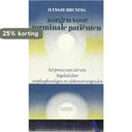 Zorgen voor terminale patienten 9789026618406 Hansje Bruning, Verzenden, Gelezen, Hansje Bruning