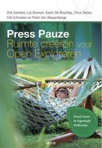 Press pauze: Ruimte creëren voor open exploreren Luk Bosman, Boeken, Verzenden, Gelezen, Luk Bosman