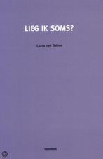 Lieg Ik Soms? 9789078644316 Laura van Dolron, Verzenden, Zo goed als nieuw, Laura van Dolron