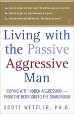 Living With The Passive-Aggressive Man 9780671870744 Wetzler, Verzenden, Gelezen, Wetzler