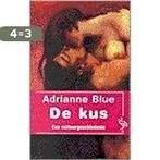 De kus 9789057132926 Adrienne, Boeken, Verzenden, Gelezen, Adrienne