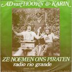Ad van Hoorn & Karin - Ze noemen ons piraten + Radio Rio ..., Verzenden, Nieuw in verpakking