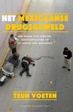 Het Mexicaanse drugsgeweld 9789492161642 Teun Voeten, Verzenden, Gelezen, Teun Voeten
