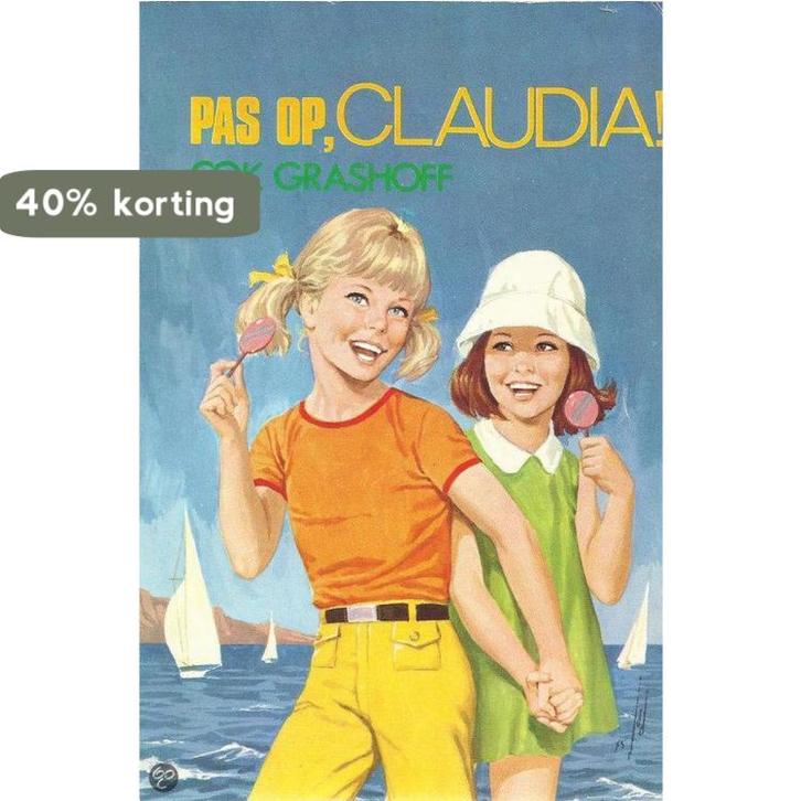 Pas op claudia / Claudia / 03 9789024003884 Grashoff, Boeken, Kinderboeken | Jeugd | 10 tot 12 jaar, Gelezen, Verzenden