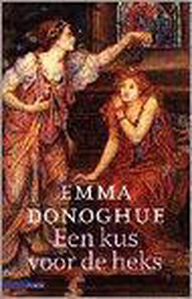 KUS VOOR DE HEKS 9789025422431 E. Donoghue, Boeken, Romans, Gelezen, Verzenden