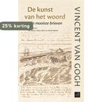 De kunst van het woord 9789048820962 Vincent van Gogh, Verzenden, Zo goed als nieuw, Vincent van Gogh