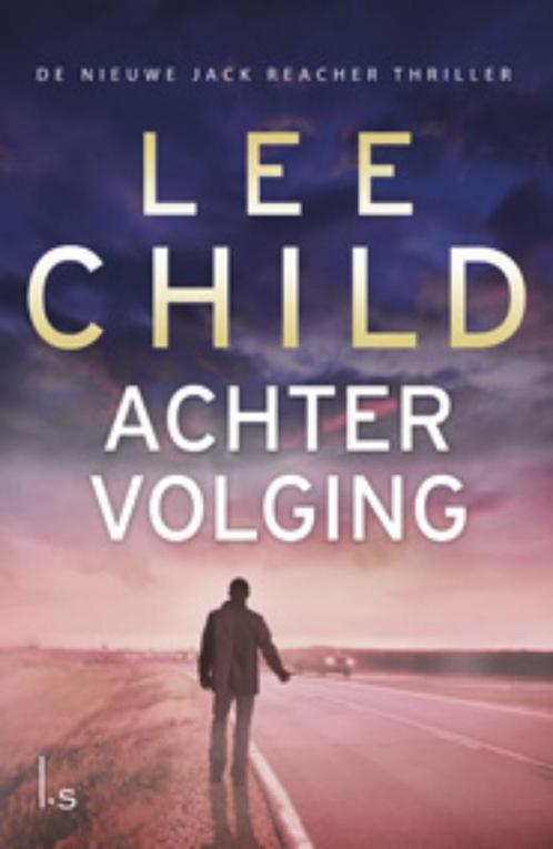 Achtervolging / Jack Reacher / 17 9789024558766 Lee Child, Boeken, Overige Boeken, Zo goed als nieuw, Verzenden