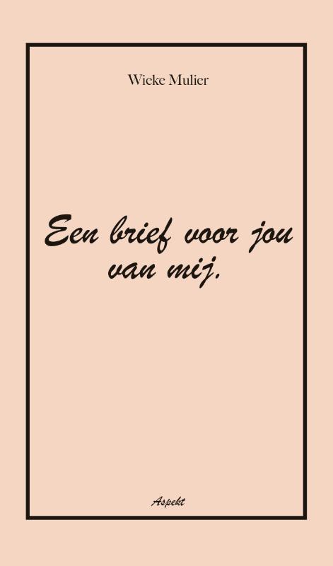 Een brief voor jou van mij 9789464622492 Wieke Mulier, Boeken, Literatuur, Zo goed als nieuw, Verzenden