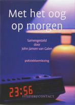 Met het oog op morgen 9789025428877, Verzenden, Zo goed als nieuw