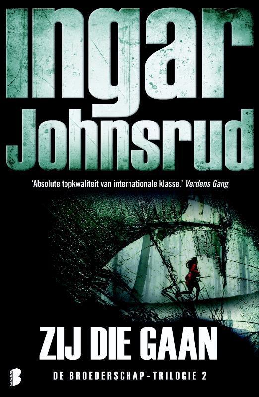 Zij die gaan / Broederschap / 2 9789022576700 Ingar Johnsrud, Boeken, Thrillers, Zo goed als nieuw, Verzenden