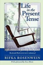 Life in the Present Tense: Reflections on Family and Faith., Zo goed als nieuw, Rosenwein, Rifka, Verzenden