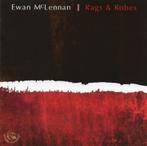 cd - Ewan McLennan  - Rags And Robes, Verzenden, Zo goed als nieuw