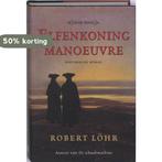 Elfenkoning-manoeuvre 9789061121589 Robert Lohr, Boeken, Verzenden, Zo goed als nieuw, Robert Lohr