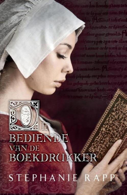 De bediende van de boekdrukker 9789029725811 Stephanie Rapp, Boeken, Historische romans, Zo goed als nieuw, Verzenden
