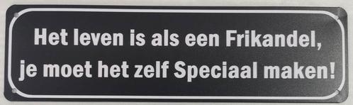 Leven als een frikandel reclamebord, Verzamelen, Merken en Reclamevoorwerpen, Nieuw, Ophalen of Verzenden