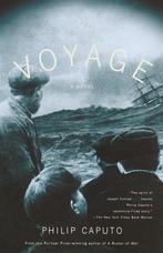 The Voyage 9780679768395 Philip Caputo, Boeken, Verzenden, Gelezen, Philip Caputo