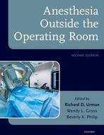 9780190495756 Anesthesia Outside the Operating Room, Boeken, Verzenden, Zo goed als nieuw, Richard Urman