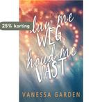 Duw me weg, houd me vast 9789463863346 Vanessa Garden, Boeken, Verzenden, Zo goed als nieuw, Vanessa Garden