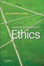 A Concise Introduction to Ethics 9780190058173, Zo goed als nieuw
