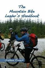 The Mountain Bike Leaders Handbook, French, Graham   New,,, Zo goed als nieuw, French, Graham, Verzenden
