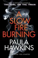 A slow fire burning 9780857524454 Paula Hawkins, Verzenden, Gelezen, Paula Hawkins