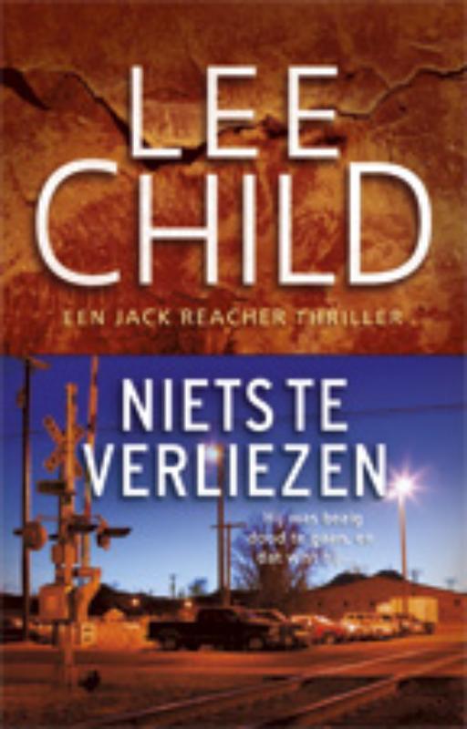Niets te verliezen / Jack Reacher / 12 9789024534500, Boeken, Thrillers, Gelezen, Verzenden
