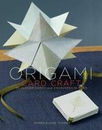 Origami card craft: 30 clever cards and envelopes to fold by, Boeken, Verzenden, Gelezen, Karen Elaine Thomas