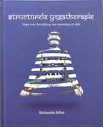 Structurele Yogatherapie 9789083032603 Mukunda Stiles, Boeken, Esoterie en Spiritualiteit, Gelezen, Mukunda Stiles, geen, Verzenden