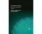 The Child at School - The Child at School, Boeken, Ophalen of Verzenden, Nieuw