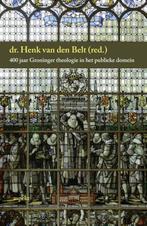 400 jaar Groninger theologie in het publieke domein, Boeken, Godsdienst en Theologie, Gelezen, Henk van den Belt, Verzenden