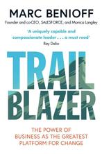 Trailblazer 9781471181832 Marc Benioff, Verzenden, Zo goed als nieuw, Marc Benioff