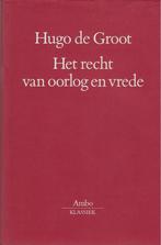 Het recht van oorlog en vrede / Ambo-klassiek 9789026311734, Boeken, Verzenden, Zo goed als nieuw, Hans de Groot