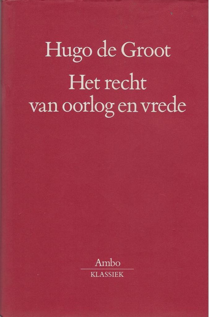 Het recht van oorlog en vrede / Ambo-klassiek 9789026311734, Boeken, Politiek en Maatschappij, Zo goed als nieuw, Verzenden