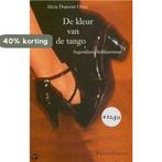 Kleur Van De Tango 9789050004435 A. Dujovne Ortiz, Verzenden, Gelezen, A. Dujovne Ortiz