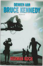 Denken aan Bruce Kennedy 9789045700045 Herman Koch, Boeken, Verzenden, Gelezen, Herman Koch