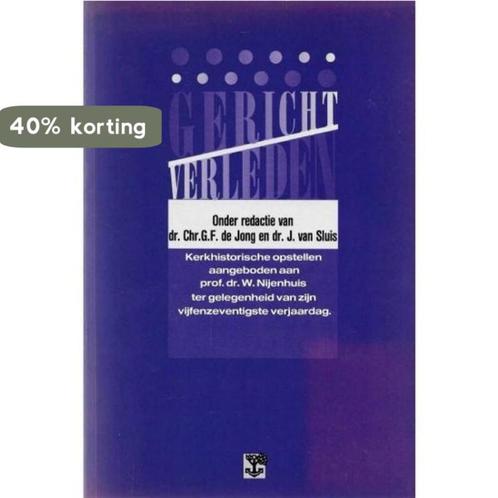 Gericht verleden 9789050302210, Boeken, Godsdienst en Theologie, Gelezen, Verzenden