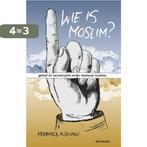 Wie is moslim? 9789021143767 Mohamed Ajouaou, Boeken, Godsdienst en Theologie, Verzenden, Zo goed als nieuw, Mohamed Ajouaou
