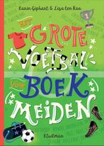 Het grote voetbalboek voor meiden 9789020624946, Boeken, Verzenden, Gelezen, Karin Giphart