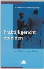 Praktijkgericht opleiden 9789024417414, Boeken, Verzenden, Zo goed als nieuw
