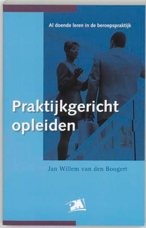 Praktijkgericht opleiden 9789024417414, Boeken, Studieboeken en Cursussen, Zo goed als nieuw, Verzenden