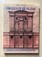 Orgels in de Elzas 9789024234462 Peter van Dijk, Gelezen, Peter van Dijk, Verzenden