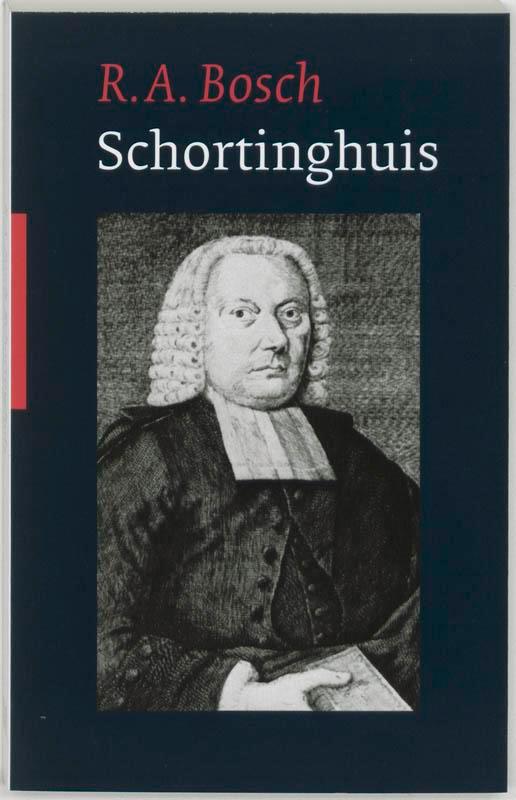 Schortinghuis 9789061409960 R. Bosch, Boeken, Godsdienst en Theologie, Gelezen, Verzenden